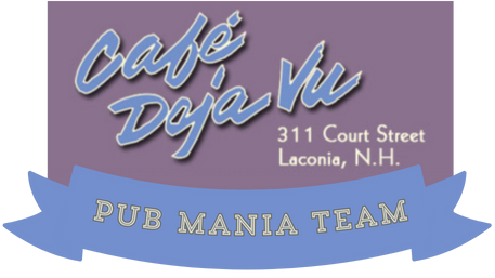 logo for Cafe DejaVu in Laconia with banner for Pub Mania Team